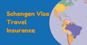 Schengen Visa Travel Insurance